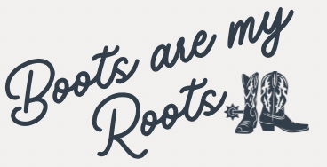 Boots Are My Roots